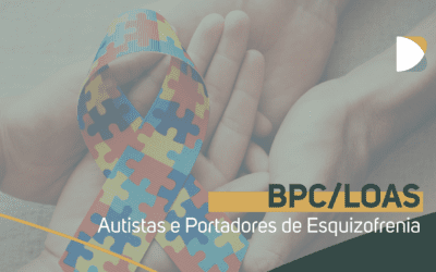 Entenda Como o BPC/LOAS Para Autistas e Portadores de Esquizofrenia Pode Beneficiá-los